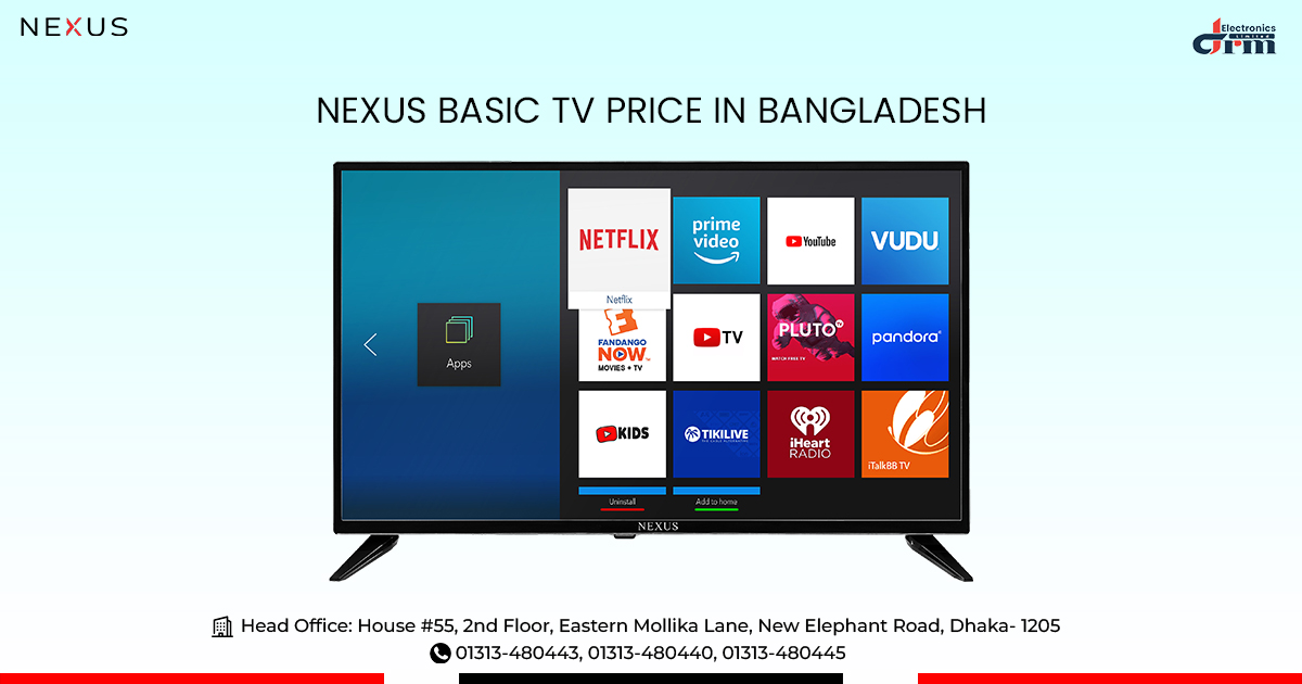 Nexus Basic TV Price in Bangladesh Nexus Basic TV Price in Bangladesh